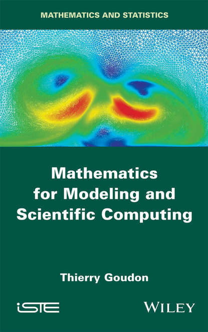 Скачать книгу Mathematics for Modeling and Scientific Computing