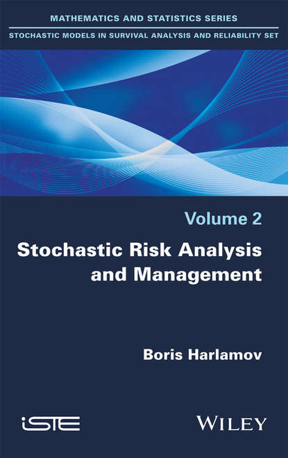 Скачать книгу Stochastic Risk Analysis and Management