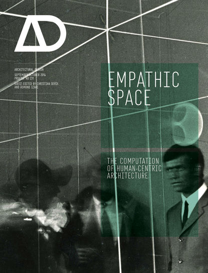 Скачать книгу Empathic Space. The Computation of Human-Centric Architecture