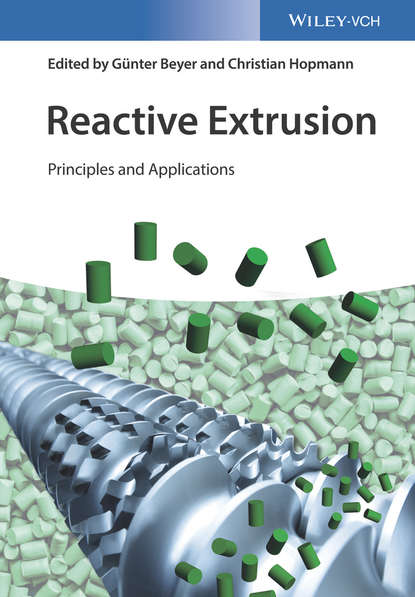 Скачать книгу Reactive Extrusion. Principles and Applications