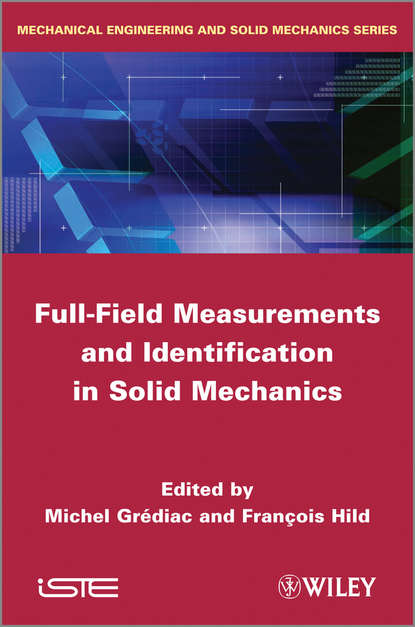 Скачать книгу Full-Field Measurements and Identification in Solid Mechanics