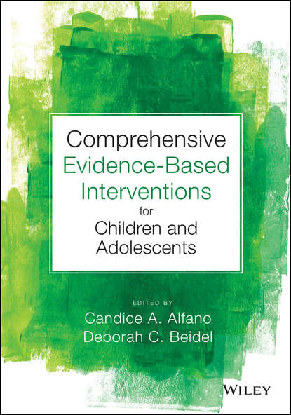 Скачать книгу Comprehensive Evidence Based Interventions for Children and Adolescents