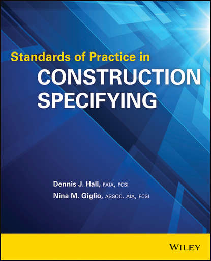 Скачать книгу Standards of Practice in Construction Specifying
