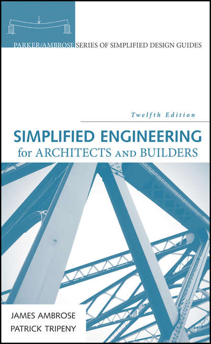 Скачать книгу Simplified Engineering for Architects and Builders