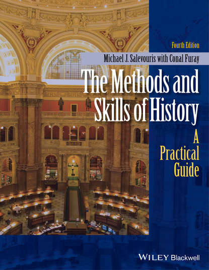 Скачать книгу The Methods and Skills of History. A Practical Guide