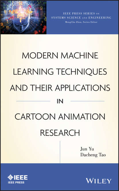 Скачать книгу Modern Machine Learning Techniques and Their Applications in Cartoon Animation Research