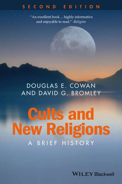 Скачать книгу Cults and New Religions. A Brief History