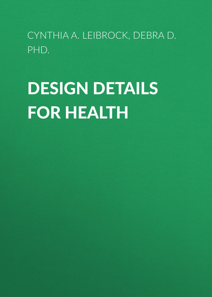 Скачать книгу Design Details for Health. Making the Most of Design's Healing Potential