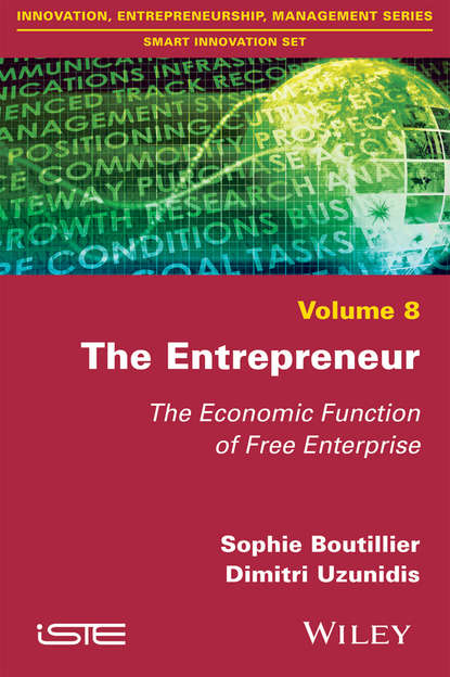 Скачать книгу The Entrepreneur. The Economic Function of Free Enterprise