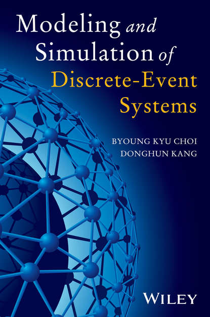 Скачать книгу Modeling and Simulation of Discrete Event Systems