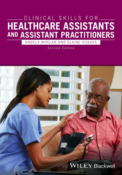 Скачать книгу Clinical Skills for Healthcare Assistants and Assistant Practitioners