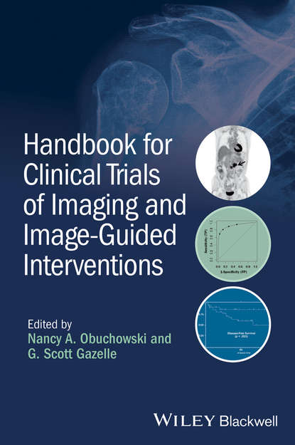 Скачать книгу Handbook for Clinical Trials of Imaging and Image-Guided Interventions