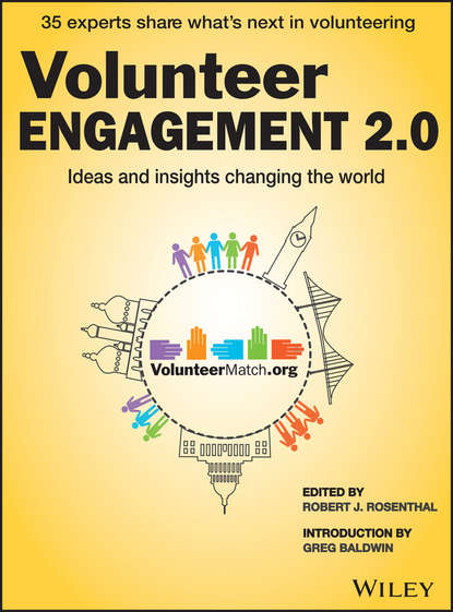 Скачать книгу Volunteer Engagement 2.0. Ideas and Insights Changing the World