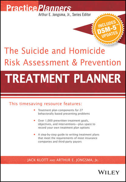 Скачать книгу The Suicide and Homicide Risk Assessment and Prevention Treatment Planner, with DSM-5 Updates