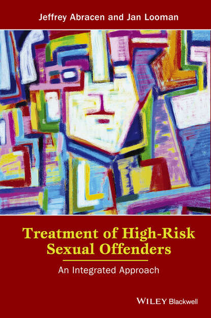 Скачать книгу Treatment of High-Risk Sexual Offenders. An Integrated Approach