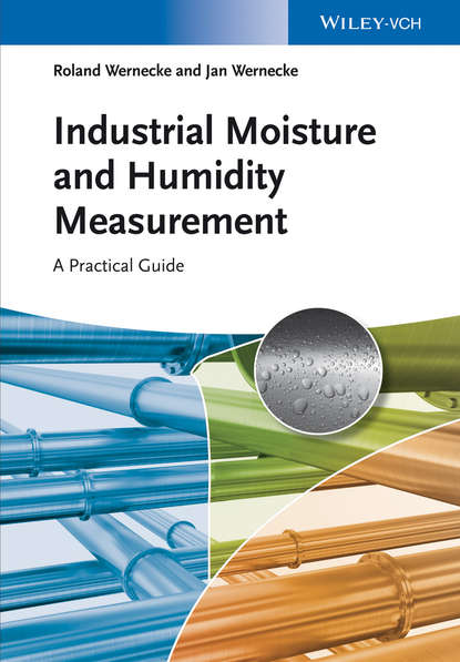 Скачать книгу Industrial Moisture and Humidity Measurement. A Practical Guide