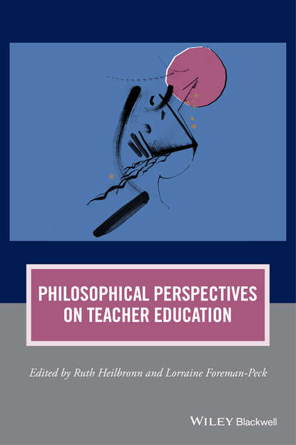Скачать книгу Philosophical Perspectives on Teacher Education