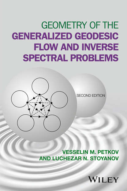 Скачать книгу Geometry of the Generalized Geodesic Flow and Inverse Spectral Problems