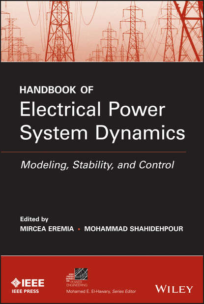 Скачать книгу Handbook of Electrical Power System Dynamics. Modeling, Stability, and Control