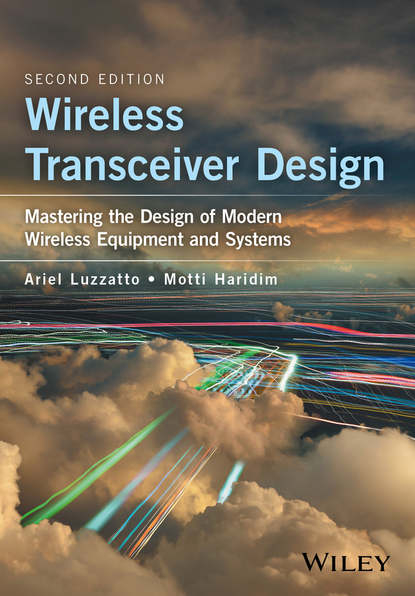 Скачать книгу Wireless Transceiver Design. Mastering the Design of Modern Wireless Equipment and Systems