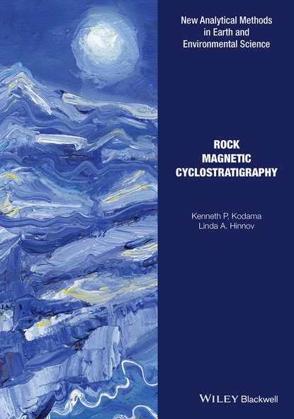 Скачать книгу Rock Magnetic Cyclostratigraphy