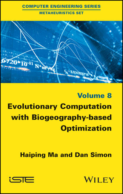 Скачать книгу Evolutionary Computation with Biogeography-based Optimization