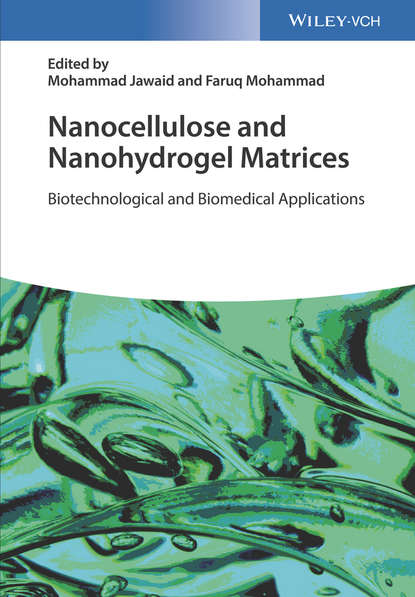 Скачать книгу Nanocellulose and Nanohydrogel Matrices. Biotechnological and Biomedical Applications