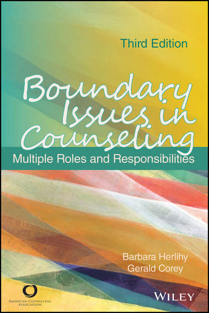 Скачать книгу Boundary Issues in Counseling. Multiple Roles and Responsibilities