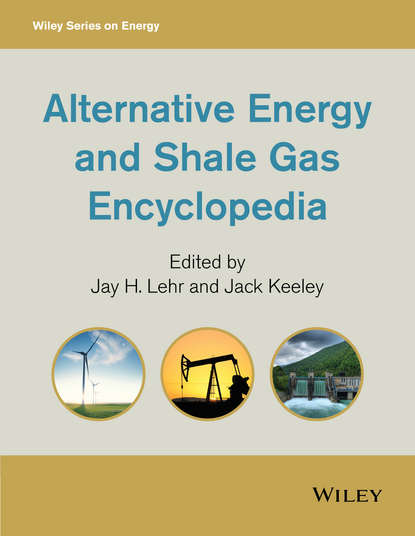 Скачать книгу Alternative Energy and Shale Gas Encyclopedia