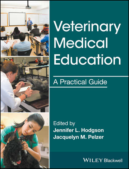 Скачать книгу Veterinary Medical Education. A Practical Guide