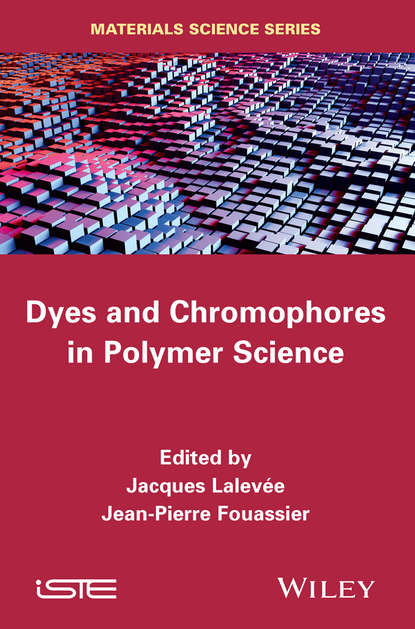 Скачать книгу Dyes and Chomophores in Polymer Science