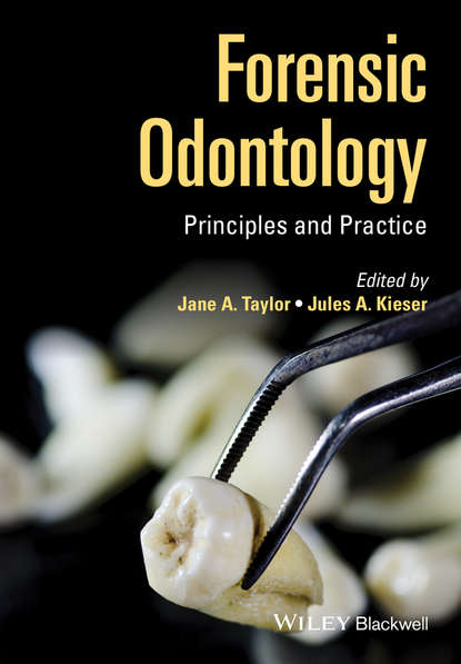 Скачать книгу Forensic Odontology. Principles and Practice