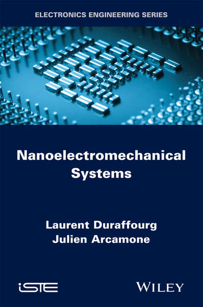Скачать книгу Nanoelectromechanical Systems