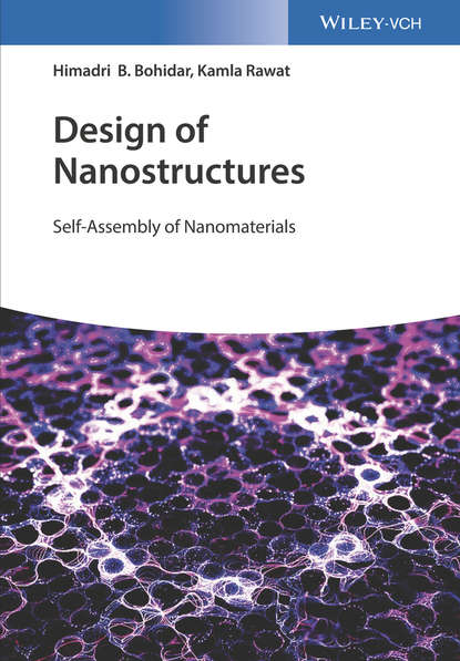 Скачать книгу Design of Nanostructures. Self-Assembly of Nanomaterials