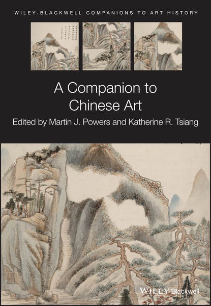 Скачать книгу A Companion to Chinese Art