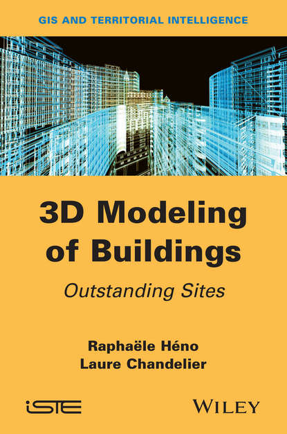 Скачать книгу 3D Modeling of Buildings. Outstanding Sites