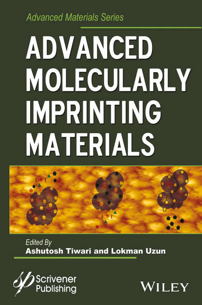 Скачать книгу Advanced Molecularly Imprinting Materials