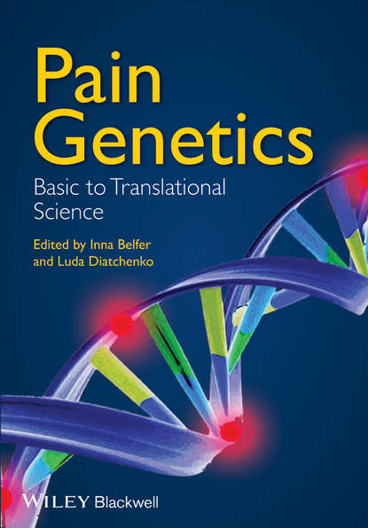 Скачать книгу Pain Genetics. Basic to Translational Science