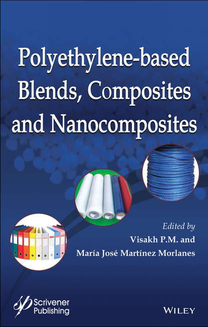 Скачать книгу Polyethylene-Based Blends, Composites and Nanocomposities