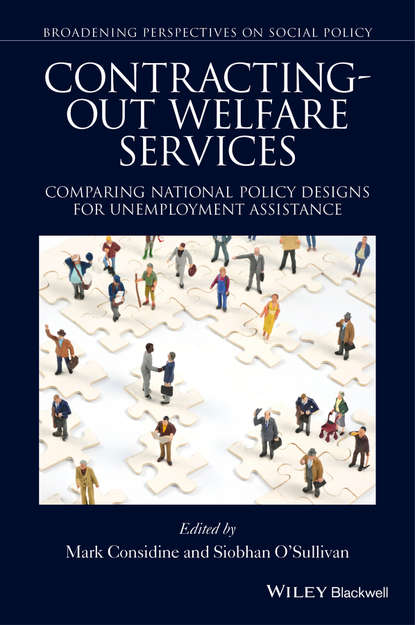 Скачать книгу Contracting-out Welfare Services. Comparing National Policy Designs for Unemployment Assistance