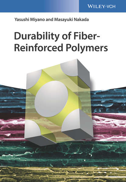 Скачать книгу Durability of Fiber-Reinforced Polymers