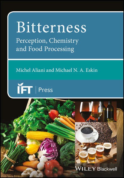 Скачать книгу Bitterness. Perception, Chemistry and Food Processing