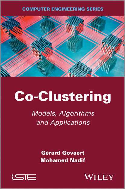 Скачать книгу Co-Clustering. Models, Algorithms and Applications