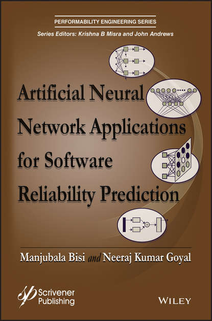 Скачать книгу Artificial Neural Network Applications for Software Reliability Prediction