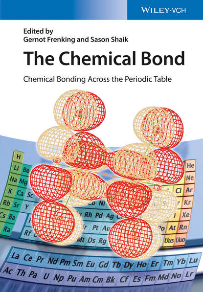 Скачать книгу The Chemical Bond. Chemical Bonding Across the Periodic Table