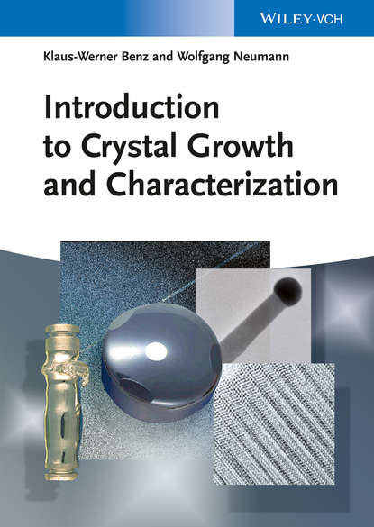 Скачать книгу Introduction to Crystal Growth and Characterization
