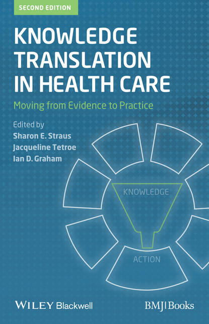 Скачать книгу Knowledge Translation in Health Care. Moving from Evidence to Practice