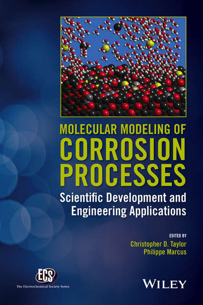 Скачать книгу Molecular Modeling of Corrosion Processes. Scientific Development and Engineering Applications