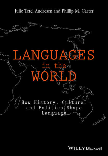 Скачать книгу Languages In The World. How History, Culture, and Politics Shape Language