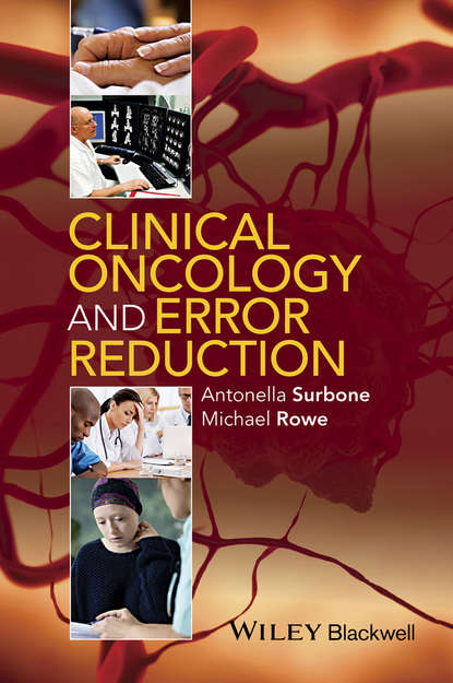 Скачать книгу Clinical Oncology and Error Reduction. A Manual for Clinicians
